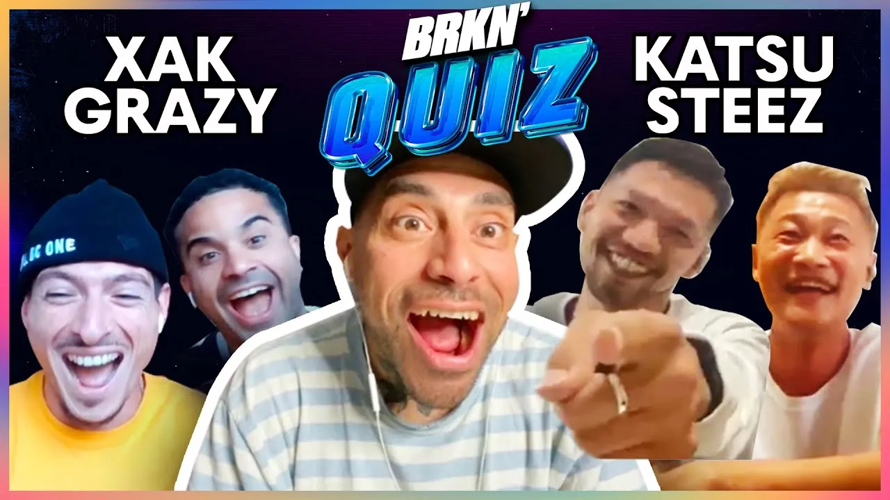 BRKN' Quiz - Xak & Grazy vs Steez & Katsu