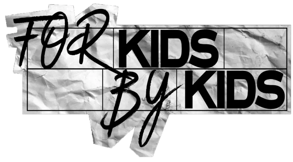 For Kids by Kids